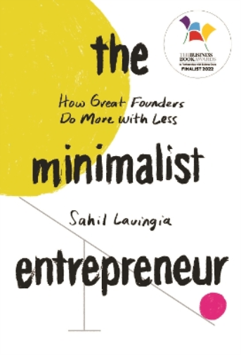 Sahil Lavingia The Minimalist Entrepreneur (Tascabile)