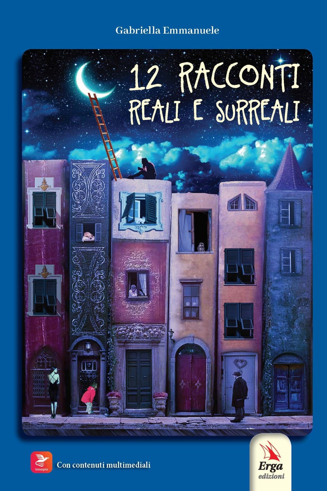 Libri Gabriella Emmanuele - 12 Racconti Reali E Surreali. Con Contenuto Digitale
