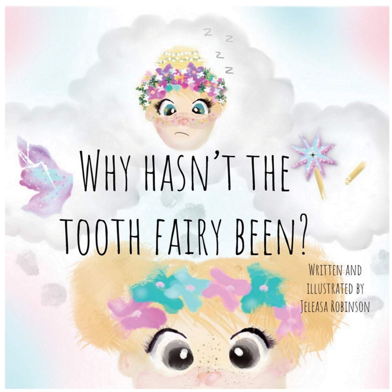 Why Hasn't The Tooth Fairy Been?. Robinson 9780648577508 Fast Free Shipping**