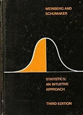 Statistics : An Intuitive Approach Mass Market Paperbound George