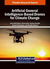 Artificial General Intelligence-Based Drones for Climate Change by Inam Ullah Kh