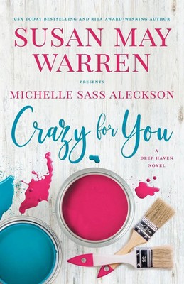 Crazy for You A Deep Haven Novel Susan May Warren (u. a.) Taschenbuch Englisch