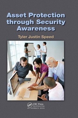 Asset Protection through Security Awareness: A Framework to Plan, Manage, and Ma