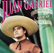 El Mexico Que Se Nos Fue by Juan Gabriel CD, 1995, BMG U.S. Latin 