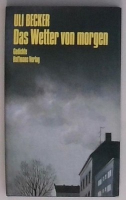 Das Wetter von morgen Gedichte Becker, Uli: