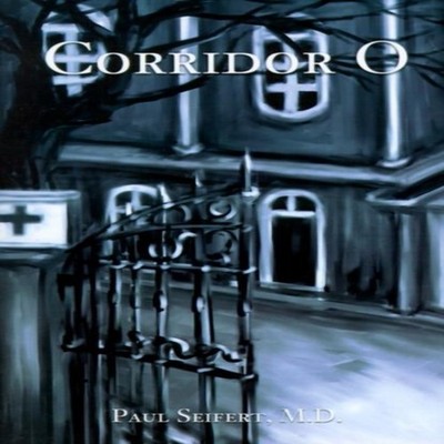 Corridor O Paul Seifert Paperback Author Solutions Inc
