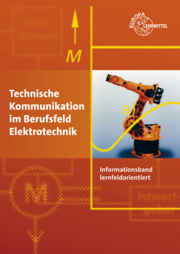 Technische Kommunikation im Berufsfeld Elektrotechnik Informationsband: ler ... - Afbeelding 1 van 1