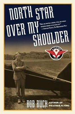 Bob Buck North Star over My Shoulder (Paperback)