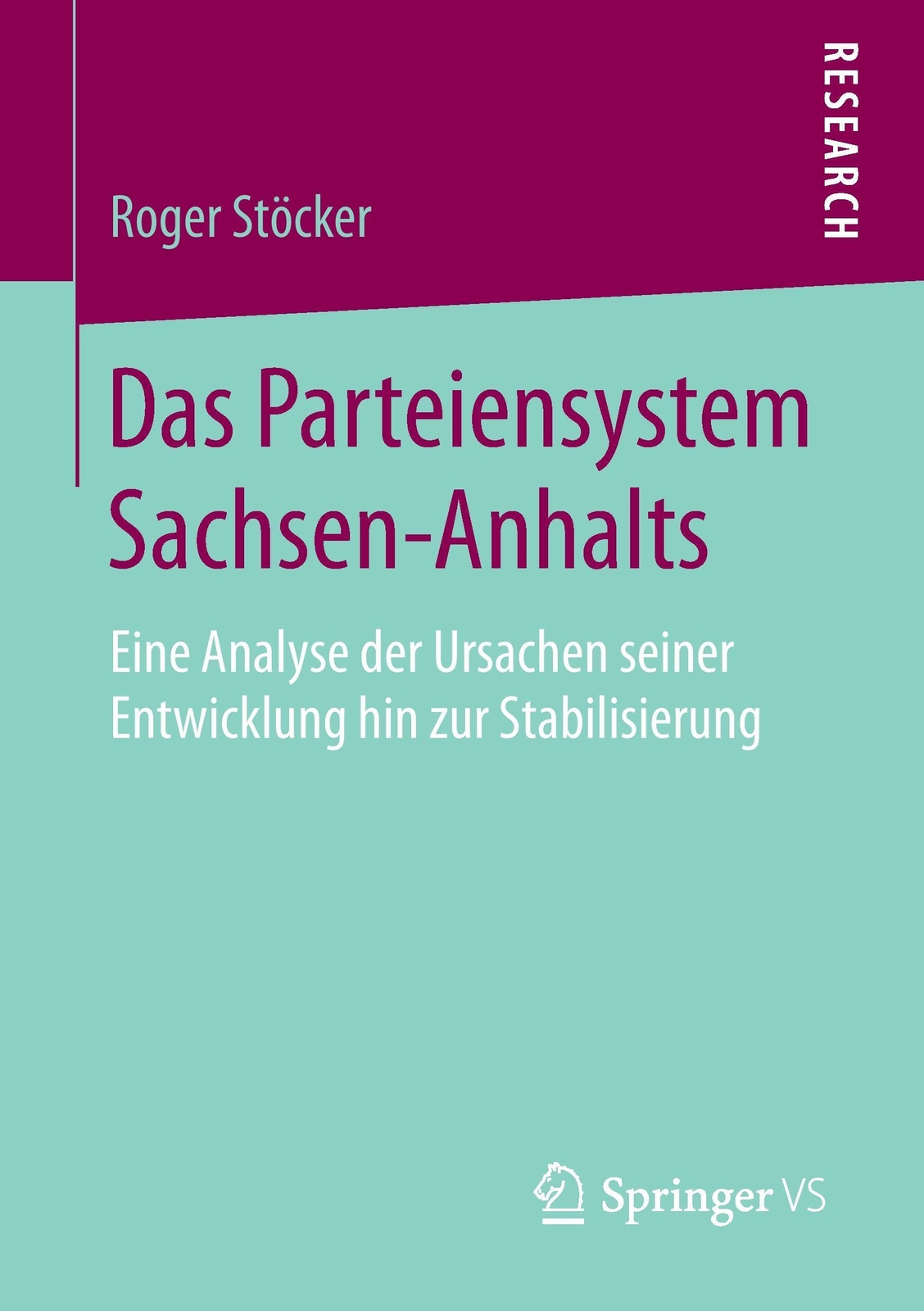 Thumbnail - Roger Stöcker | Das Parteiensystem Sachsen-anhalts | Taschenbuch |