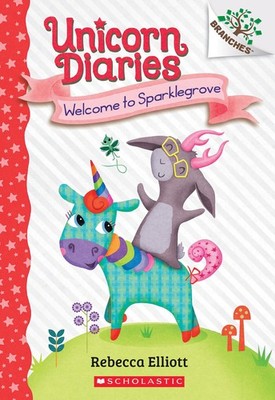 Welcome to Sparklegrove: A Branches Book (Unicorn Diaries #8) (8)