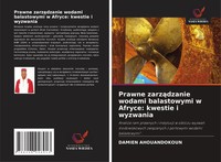 Prawne Zarz¿Dzanie Wodami Balastowymi W Afryce: Kwestie I Wyzwania Ahouandokoun