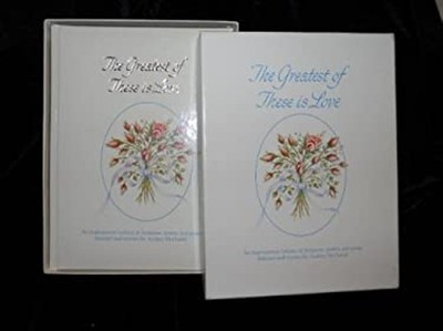 Greatest of These Is Love Hardcover Audrey McDaniel
