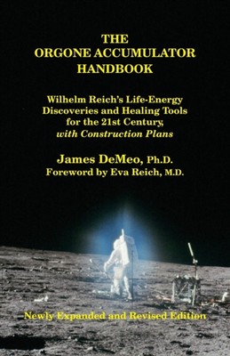 DeMeo - Orgone Accumulator Handbook  Wilhelm 's Life-Energy Discoverie - X555z