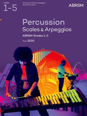 Percussion Scales & Arpeggios, ABRSM Grades 1-5: from 2020 (ABRS