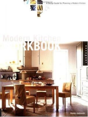 Modern Kitchen Workbook: A Design Guide for Planning a Modern Kitchen - Jankowsk