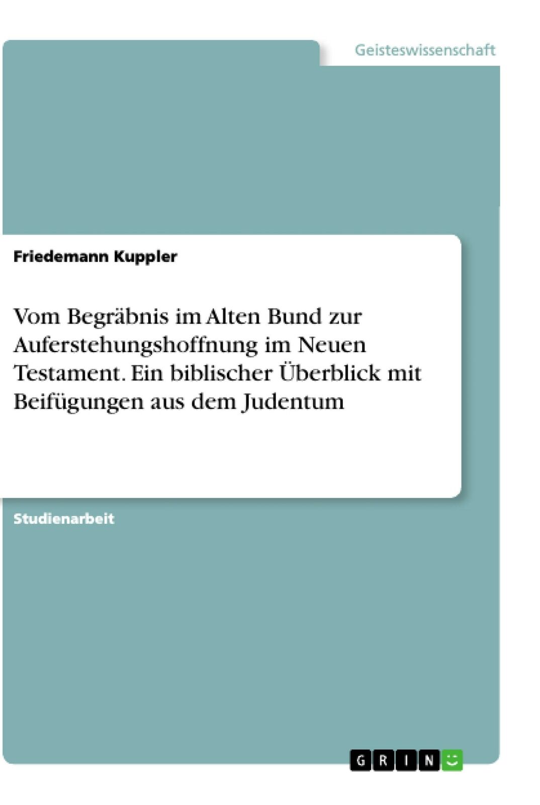 Thumbnail - Vom Begräbnis Alten Bund Zur Auferstehungshoffnung Neuen Testament,