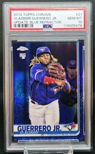 2019 Topps Chrome Update 🔵 Blue Refractor /150 VLADIMIR GUERRERO JR #21 PSA 10