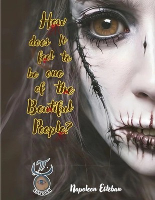How Does it Feel to be One of the Beautiful People? Napoleon Esteban Taschenbuch