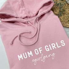 MUM OF GIRLS Hoodie: Girl Mum Mama Mum Hoodie Gift For Mum Mothers Day Girl Gang