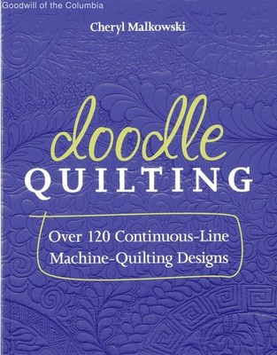 Doodle Quilting: Over 120 Continuous-Line Machine-Quilting Designs