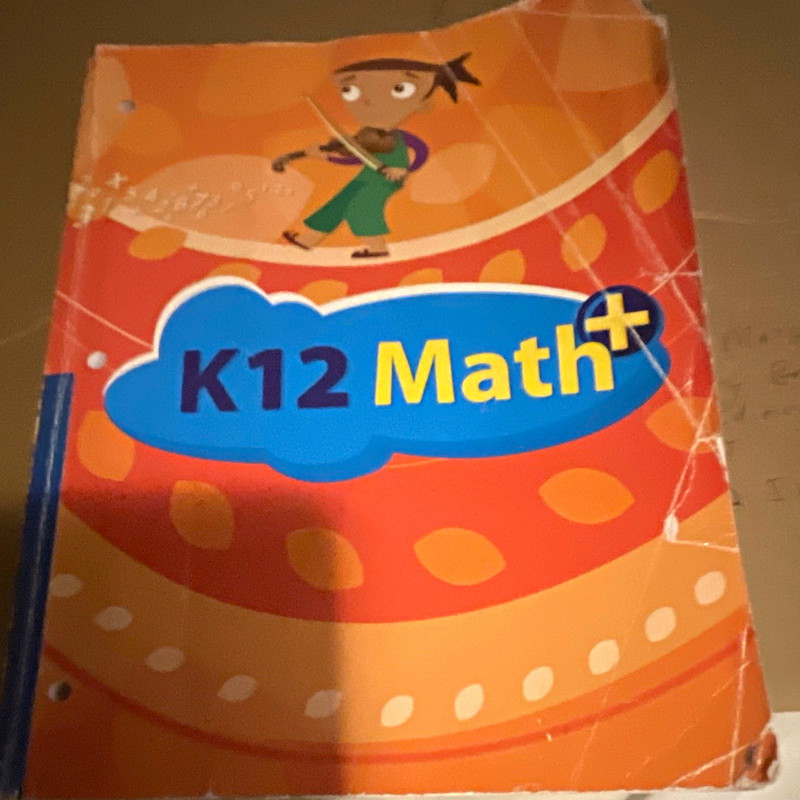 K12 Math+ Paperback Mathematics Textbook/Workbook by k 12 - Acceptable USED