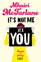 It's Not Me, It's You Mhairi Mcfarlane Taschenbuch 532 S. Englisch 2015