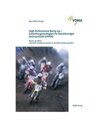 High Performance Ramp-up - Gestaltungsstrategien für beschleunigte Serienanläu