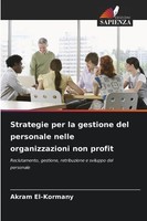 Akram El-Kormany | Strategie Per La Gestione Del Personale Nelle...