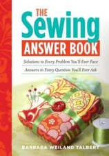 The Sewing Answer Book: Solutions to Every Problem You'll Ever Face; - VERY GOOD