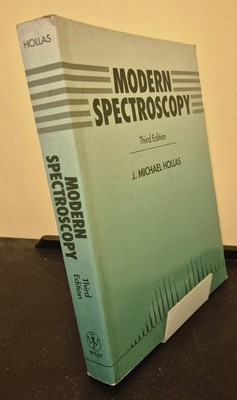 MODERN SPECTROSCOPY Third Edition J. Michael Hollas Paperback 1996