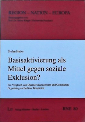 Basisaktivierung als Mittel gegen soziale Exklusion?: Ein Vergleich von Quartier