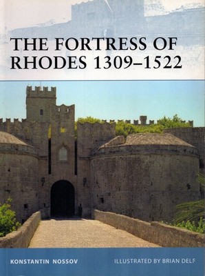 THE FORTRESS OF RHODES 1309 1522 DESIGN TECHNOLOGY HISTORY ARMAMENT DIAGRAMS DWG