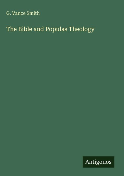 G. Vance Smith | The Bible And Populas Theology | Buch | Englisch (2025)-image