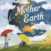 Mother Earth | Poems To Celebrate The Wonder Of Nature | Libby Hathorn | Buch