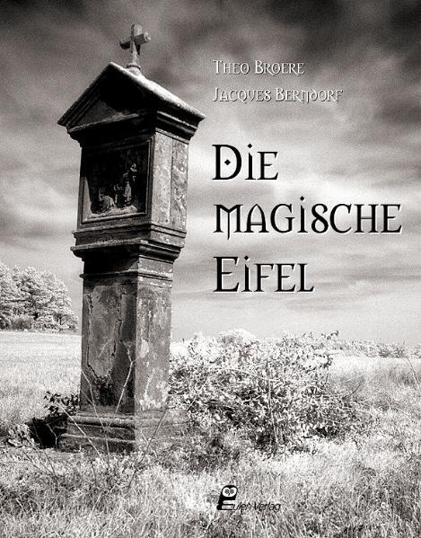 Thumbnail - Die Magische Eifel | Theo Broere, Jacques Berndorf | 2010 | Deutsch