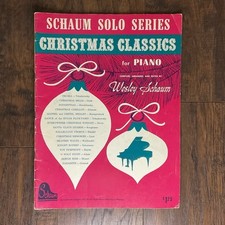 Schaum Solo Series Christmas Classics for Piano Wesley Schaum 1962 Intermediate