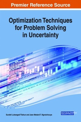 Tilahun - Optimization Techniques for Problem Solving in Uncertainty - - X555z