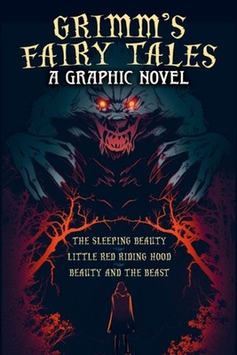 Grimm's Fairy Tales: A Graphic Novel by Katerina Horakova (Hardback Book)