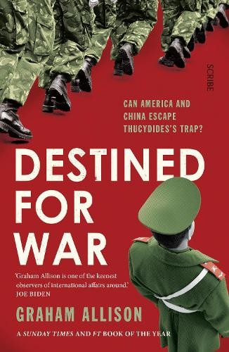 Destined for War: can America and China escape Thucydides’ by Graham Allison - Image 6