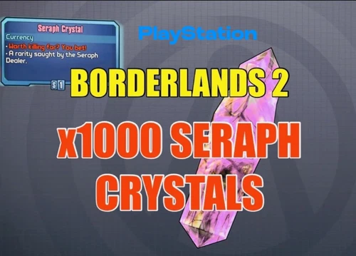 Borderlands 2 Max 1000 Seraph Crystal Drop for Seraph Items! PlayStation 4/5