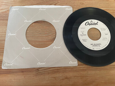 7'' Country Mel McDaniel   Henrietta (2 Song) Promo CAPITOL disc only