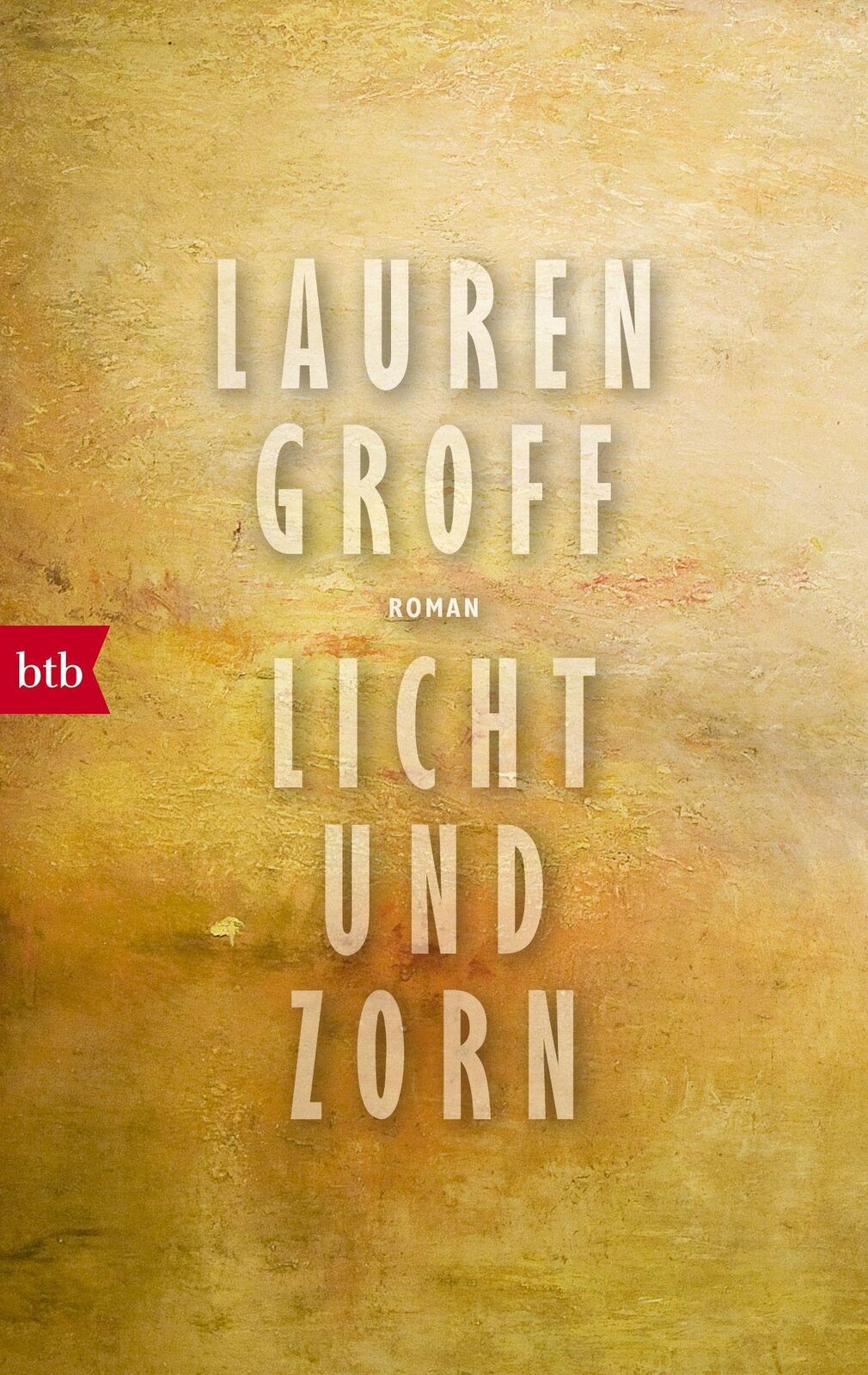 Thumbnail - Licht Und Zorn | Lauren Groff | Taschenbuch | 432 S. | Deutsch | 2018