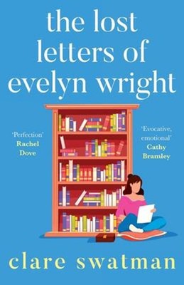 The Lost Letters of Evelyn Wright Paperback Clare Swatman