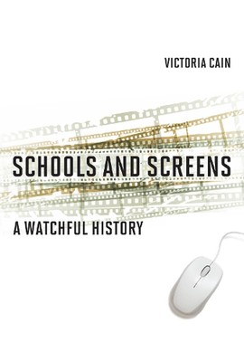 Schulen und Bildschirme: Eine wachsame Geschichte von Victoria Cain (Englisch) Hardcover Boo