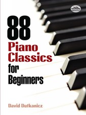 88 Piano Classics for Beginners Dover Classical Piano Music For Beginners 