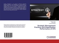 Strategic Management Practices And Organization Performance Of Dts Michael Langa
