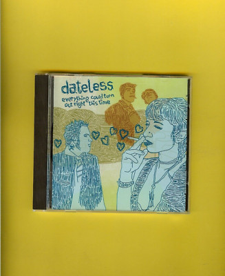 DATELESS - EVERYTHING COULD TURN OUT RIGHT THIS TIME - CD - PREPLAYED