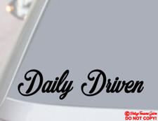 Daily Driven Vinyl Decal Sticker Window Wall Bumper Car Jdm Euro Illest Racing Daily Driven Vinyl Decal Sticker Window Wall Bumper Car Jdm Euro Illest Racing