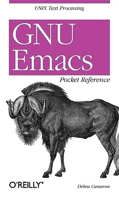 GNU Emacs Pocket Reference Unix Text Pr Debra Cameron Paperback