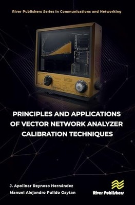 Principles and Applications of Vector Network Analyzer Calibration Techniques b